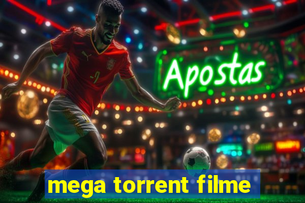 mega torrent filme